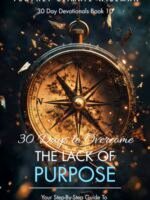 30 Days To Overcome The Lack Of Purpose