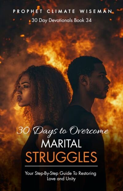 30 Days To Overcome Marital Struggles