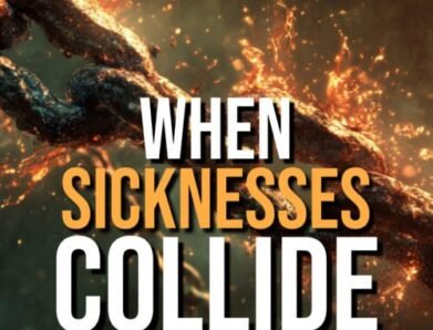 A Powerful Must-Read: When Sicknesses Collide by Master Prophet Climate