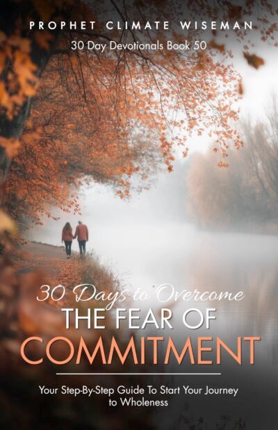 30 Days to Overcome the Fear of Commitment