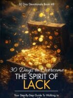 30 Days To Overcome The Spirit of Lack