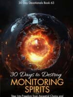 30 Days To Destroy Monitoring Spirits
