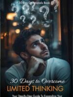 30 Days To Overcome Limited Thinking