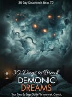 30 Days To Break Demonic Dreams