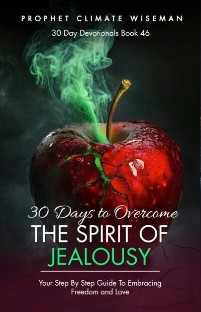 30 Days To Overcome The Spirit Of Jealousy